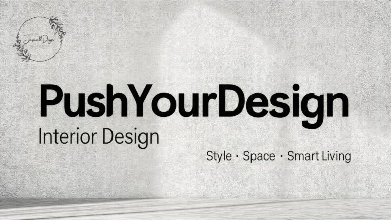 Interior Design PushYourDesign Style, Space & Smart Living
