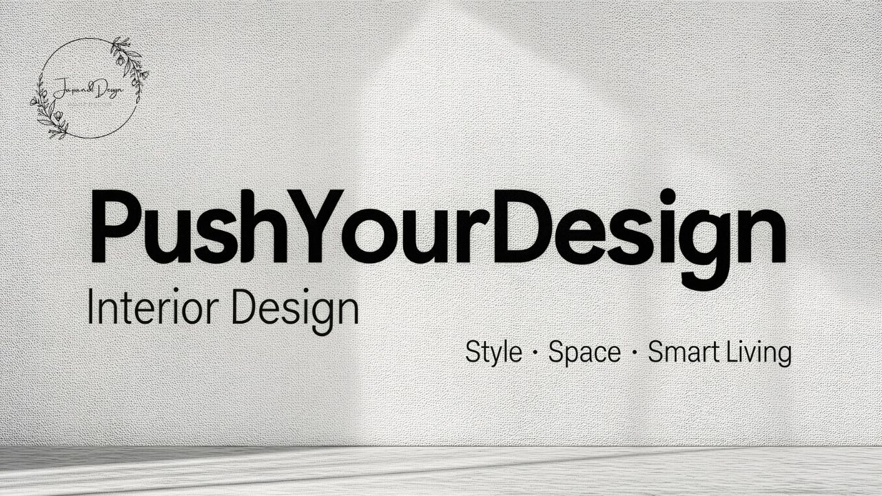 Interior Design PushYourDesign Style, Space & Smart Living