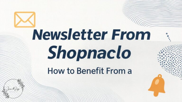How to Benefit From a Newsletter From Shopnaclo Today