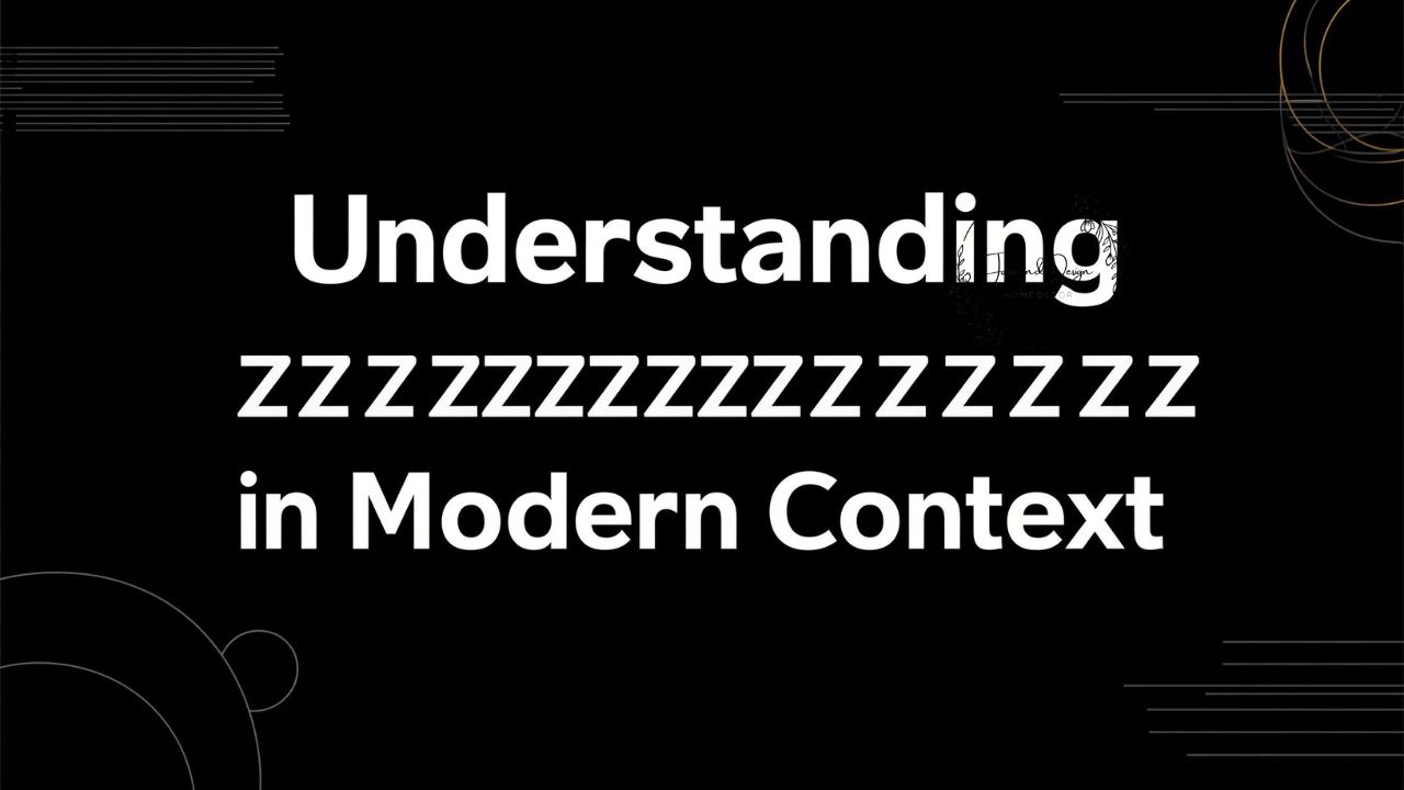 Understanding zzzzzzzzžžžzzzz in Modern Context